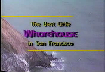 The Best Little Whorehouse in San Francisco / Лучший маленький публичный дом в Сан Франциско