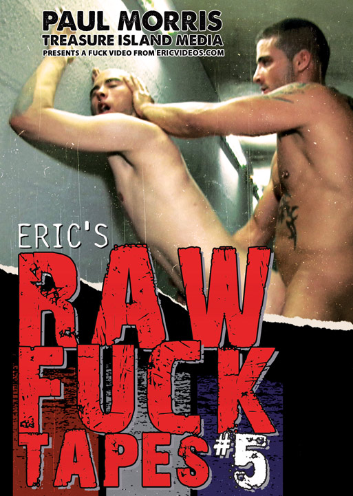 Eric s RAW Fuck Tapes #5 / Трах от Эрика
